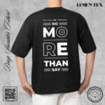 Do more Than you Say - Drop Shoulder Cotton T-shirt