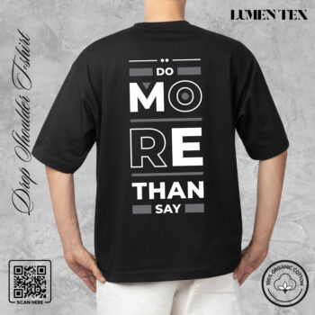 Do more Than you Say - Drop Shoulder Cotton T-shirt